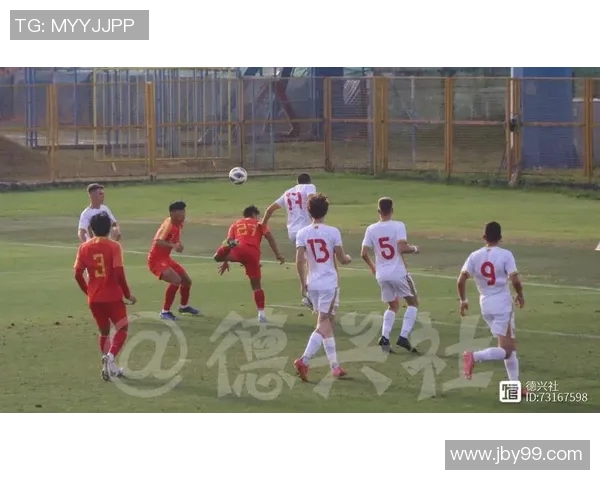 马其顿U19对阵黑山青少年球队的精彩对决分析与赛前展望